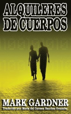 Mark Gardner - Alquileres de Cuerpos, Häftad. Tillgänglighet: Lägg i varukorg