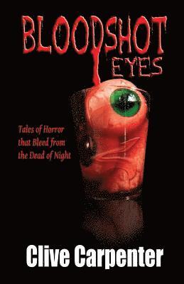 Clive Carpenter - Bloodshot Eyes, Häftad. Tillgänglighet: Lägg i varukorg