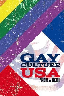 Andrew Keith - Gay Culture USA, Häftad. Tillgänglighet: Lägg i varukorg