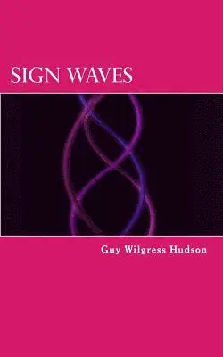 Guy Wilgress Hudson - Sign Waves, Häftad. Tillgänglighet: Lägg i varukorg