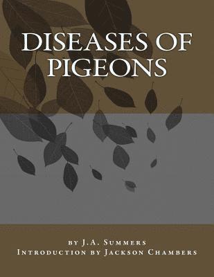 J. A. Summers - Diseases of Pigeons, Häftad. Tillgänglighet: Lägg i varukorg