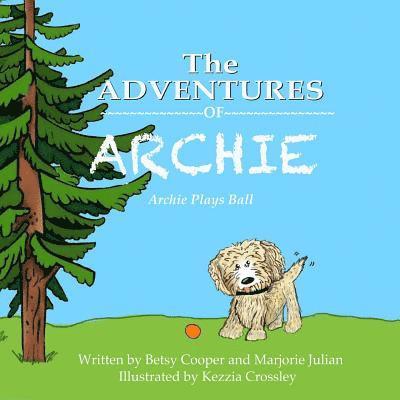 Marjorie Julian - The Adventures of Archie: Archie Swallows A Ball, Häftad. Tillgänglighet: Lägg i varukorg