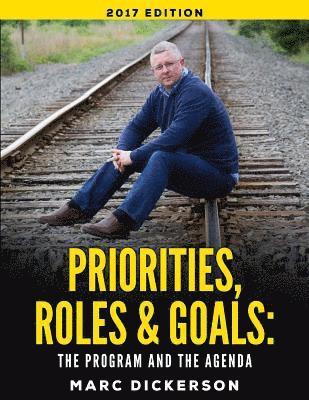 Priorities, Roles and Goals. The Program and The Agenda 2017: The Program and The Agenda