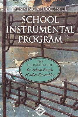 Martin Hardy, Gerry Bates - Running a School Instrumental Program: the Ultimate Guide for School Bands and Other Ensembles, Häftad. Tillgänglighet: Lägg i varukorg