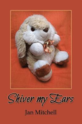 Jan Mitchell - Shiver My Ears, Häftad