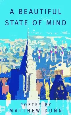 Matthew Dunn, Jessica Paterson - A beautiful state of mind: A beautiful state of mind, Häftad. Tillgänglighet: Lägg i varukorg