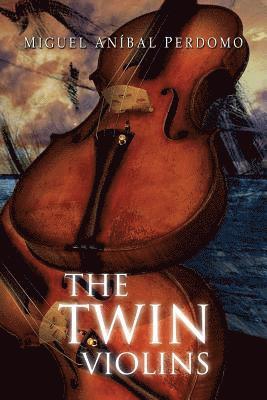 Ernesto R. Valdes - The Twin Violins, Häftad. Tillgänglighet: Lägg i varukorg