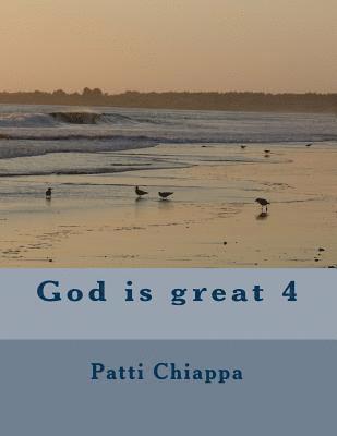 Patti Chiappa - God is great 4, Häftad. Tillgänglighet: Lägg i varukorg