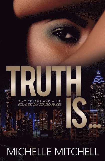 Michelle Mitchell - Truth Is..., Häftad. Tillgänglighet: Lägg i varukorg