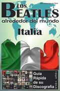 Los Beatles - Italia - Guia Rapida De Su Discografia
