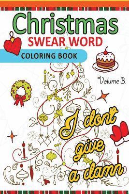 Adult Coloring Books, Swear Word Coloring Book - Christmas Swear Word coloring Book Vol.3: A Relaxation Coloring book for adults Flowers, Animals and Mandala pattern, Häftad. Tillgänglighet: Lägg i varukorg