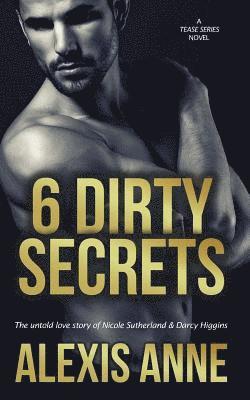 Alexis Anne - 6 Dirty Secrets, Häftad. Tillgänglighet: Lägg i varukorg
