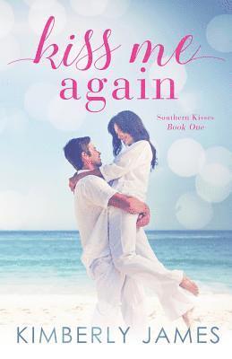 Kimberly James - Kiss Me Again, Häftad