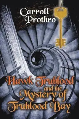 Carroll Williams Prothro, Londa Hayden - Hawk Trublood and the Mystery of Trublood Bay, Häftad. Tillgänglighet: Lägg i varukorg