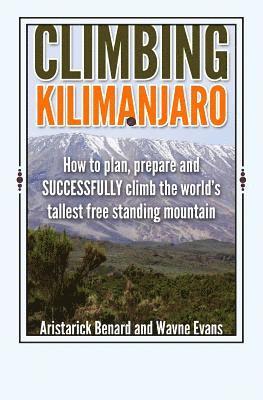Wayne Evans, Aristarick Benard - Climbing Kilimanjaro, Häftad. Tillgänglighet: Lägg i varukorg
