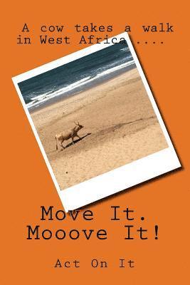 Rachel Steele, Helen Turner - Move It, Mooove It!, Häftad