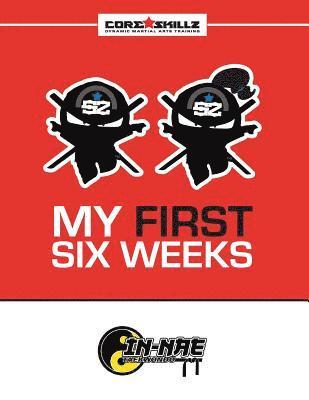 Gray - IN-NAE Taekwondo Core Skillz My First Six Weeks, Häftad