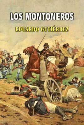 Eduardo Gutierrez - Los montoneros, Häftad. Tillgänglighet: Lägg i varukorg