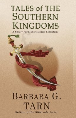Barbara G Tarn - Tales of the Southern Kingdoms, Häftad