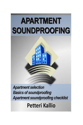 Petteri Kallio - Apartment soundproofing, Häftad. Tillgänglighet: Lägg i varukorg