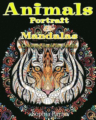 Animals Coloring Book for Adults, Sophia Payne - Animals Portrait & Mandalas: coloring book for adults, Häftad. Tillgänglighet: Lägg i varukorg
