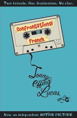 Jonny Effing Lucas, Crystal Watanabe - Confrontational French, Häftad. Tillgänglighet: Lägg i varukorg