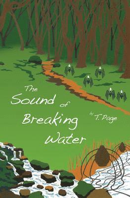 T. Page - The Sound of Breaking Water, Häftad. Tillgänglighet: Lägg i varukorg