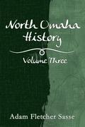 North Omaha History: Volume Three