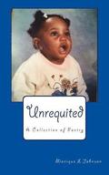 Unrequited: A Collection of Poetry
