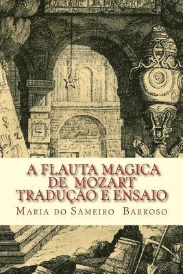 Maria Do Sameiro Barroso - A Flauta Magica de Mozart: Traducao e ensaio, Häftad. Tillgänglighet: Lägg i varukorg