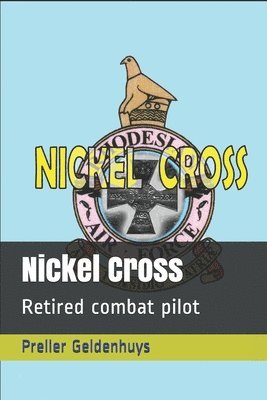 Preller Geldenhuys - Nickel Cross, Häftad. Tillgänglighet: Lägg i varukorg