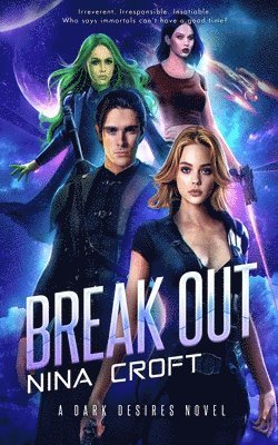 Nina Croft - Break Out, Häftad. Tillgänglighet: Lägg i varukorg