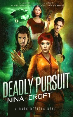 Nina Croft - Deadly Pursuit, Häftad. Tillgänglighet: Lägg i varukorg