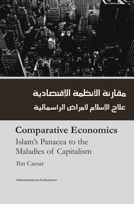 Ibn Caesar, Maktaba Islamia - Comparitive Economics - Islam's Panacea to maladies of Capitalism, Häftad