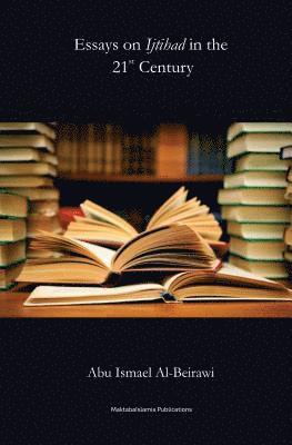 Abu Ismael Al Beirawi, Maktaba Islamia - Essays on Ijtihad in the 21st century, Häftad