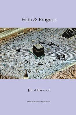 Jamal Harwood, Maktaba Islamia - Faith and Progress, Häftad