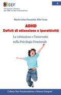 ADHD Deficit di attenzione e iperattivit: La valutazione e l'intervento nella Psicologia Funzionale