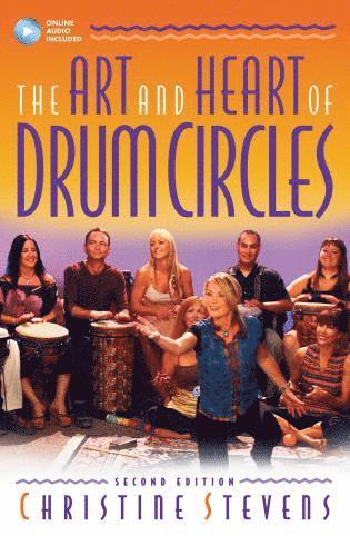 Christine Stevens - Art and Heart of Drum Circles, Häftad