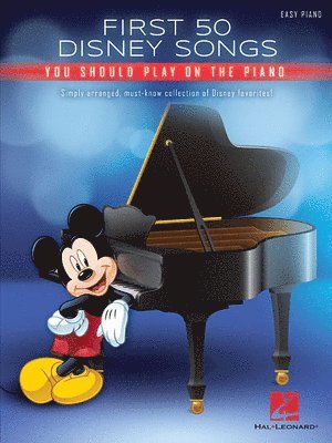 Disney - First 50 Disney Songs You Should Play on the Piano, Häftad