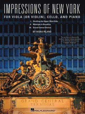 Mona Rejino - Impressions of New York: For Viola (or Violin), Cello and Piano, Häftad. Tillgänglighet: Lägg i varukorg