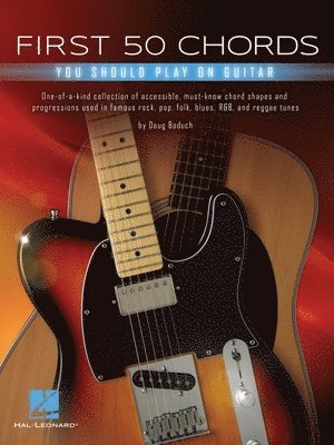 Doug Boduch - First 50 Chords You Should Play on Guitar, Häftad