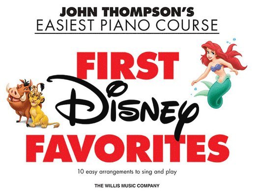 First Disney Favorites: John Thompson's Easiest Piano Course, Häftad