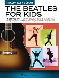 The Beatles for Kids - Really Easy Guitar Series