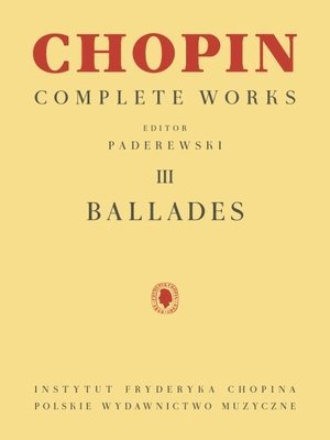 Ignacy Jan Paderewski - Ballades: Chopin Complete Works Vol. III, Häftad