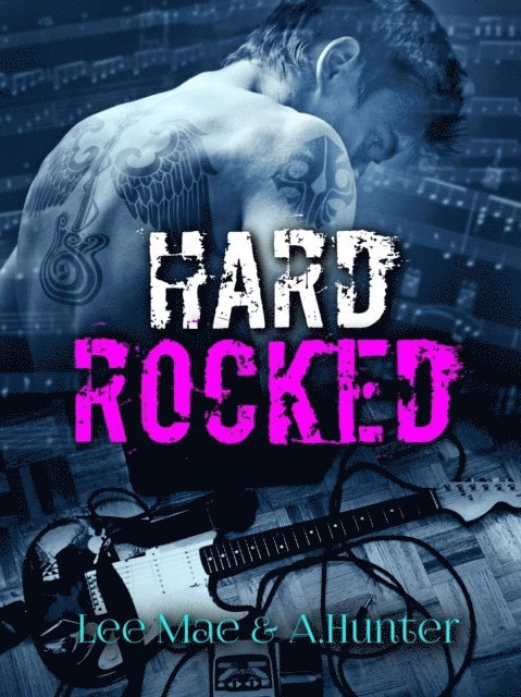 A. Hunter, Lee Mae - Hard Rocked, E-bok