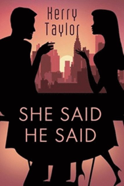 Kerry Taylor - She Said: He Said, E-bok