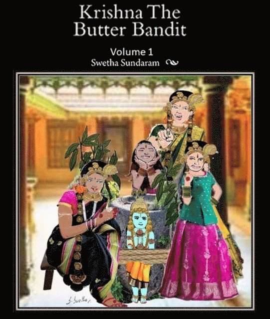 Swetha Sundaram - Krishna, The Butter Bandit -Volume 1, E-bok. Tillgänglighet: Lägg i varukorg