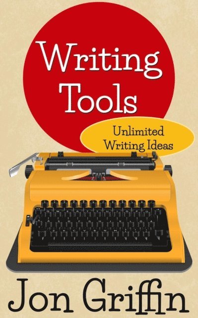 Jon Griffin - Unlimited Writing Ideas, E-bok