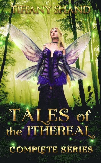 Tiffany Shand - Tales of the Ithereal Box Set Books 1-4, E-bok. Tillgänglighet: Lägg i varukorg