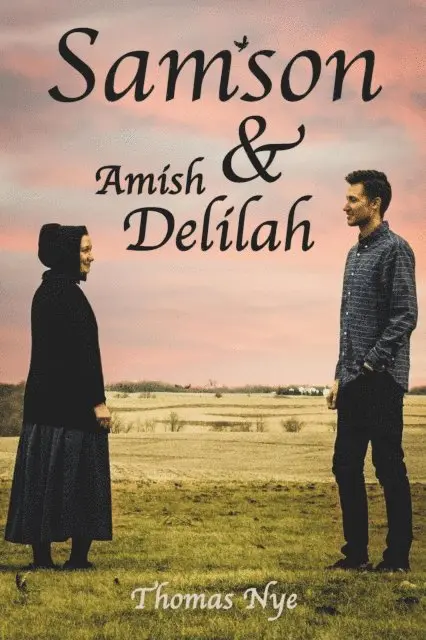 Thomas Nye - Samson and Amish Delilah, E-bok. Tillgänglighet: Lägg i varukorg